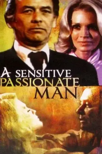 A Sensitive, Passionate Man
