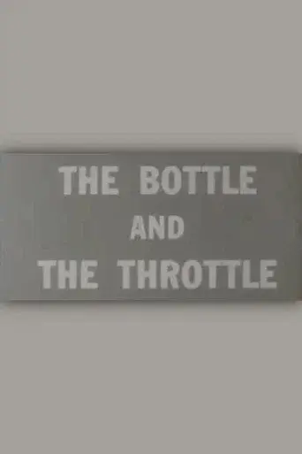 The Bottle and the Throttle