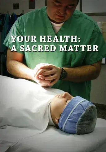 Your Health: A Sacred Matter