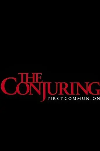 The Conjuring: First Communion