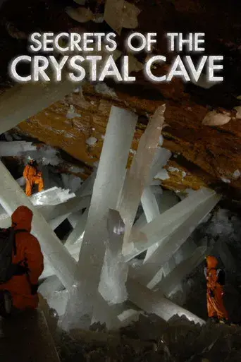 Naica: Secrets Of The Crystal Cave