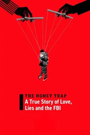 The Honey Trap: A True Story of Love, Lies and the FBI