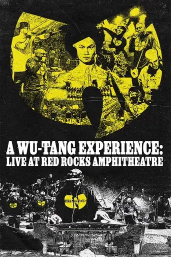 A Wu-Tang Experience: Live at Red Rocks Amphitheatre