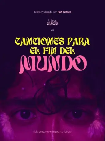 Canciones para el fin del mundo