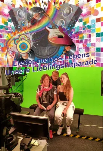 Lieder meines Lebens - Unsere Lieblingshitparade