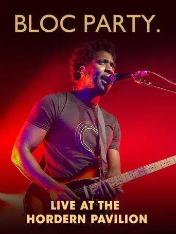 Bloc Party: Live at The Hordern Pavilion
