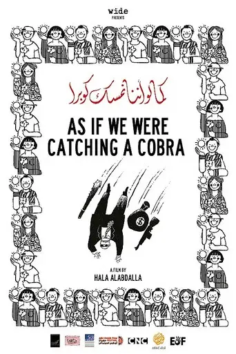 As If We Were Catching a Cobra