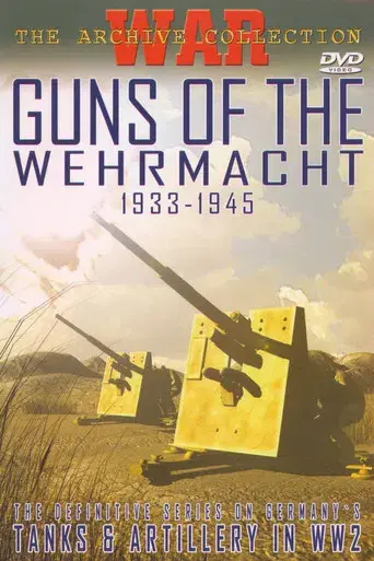 Guns of the Wehrmacht: 1933-1945