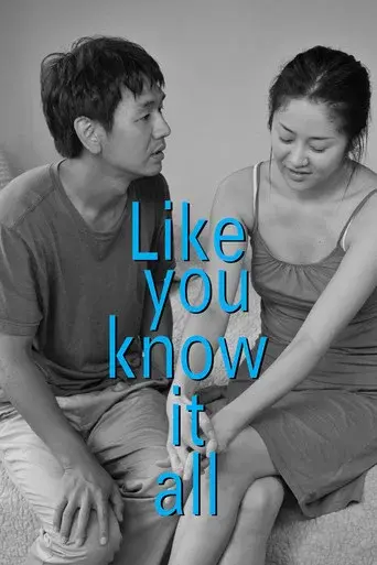 Like You Know It All