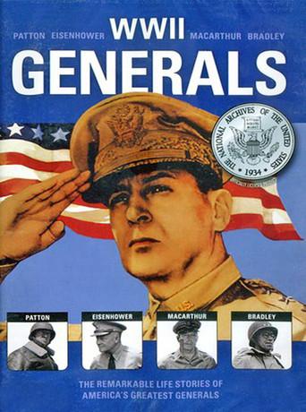 Great American Generals - Patton, MacArthur, Eisenhower, Bradley