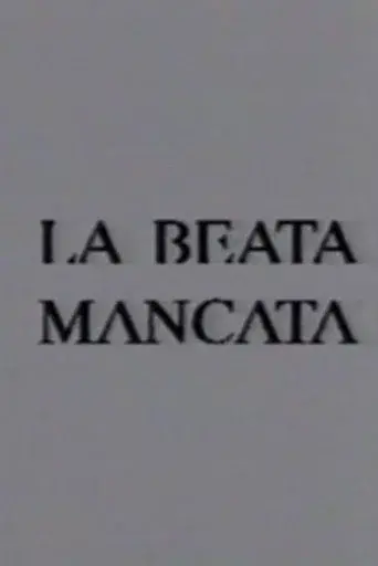 La beata mancata