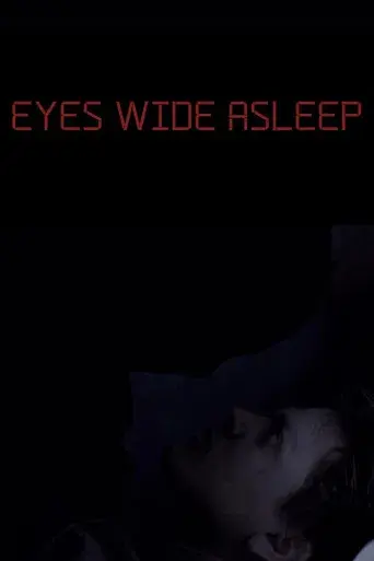Eyes Wide Asleep