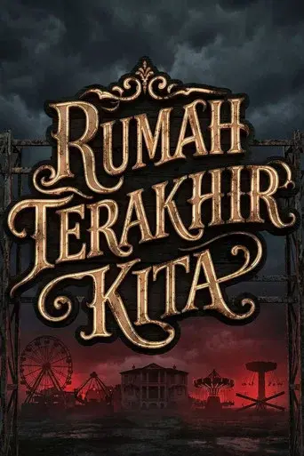 Rumah Terakhir Kita