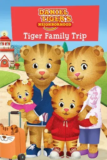 Daniel Tiger's Neighborhood: Tiger Family Trip