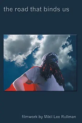 The Road That Binds Us