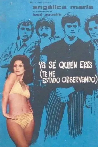 Ya Sé Quién Eres (Te He Estado Observando)