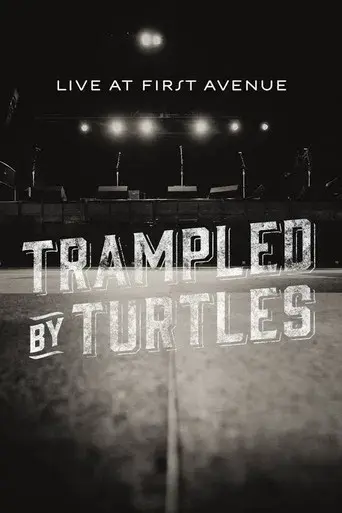 Trampled By Turtles: Live at First Avenue