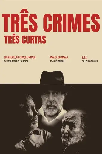 Três Crimes, Três Curtas