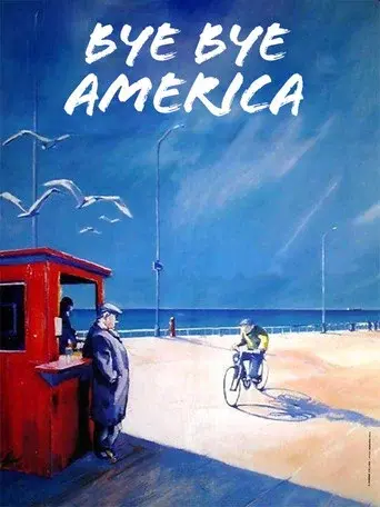 Bye Bye America