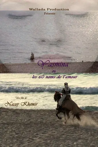 Yasmina ou les 60 Noms de l’Amour