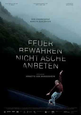 Feuer bewahren, nicht Asche anbeten