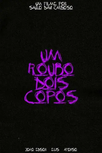 um roubo, dois copos