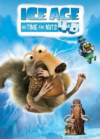 Ice Age: No Time for Nuts 4-D