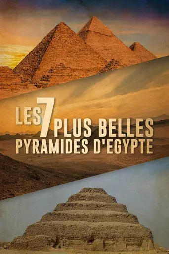Les 7 Plus Belles Pyramides d'Égypte
