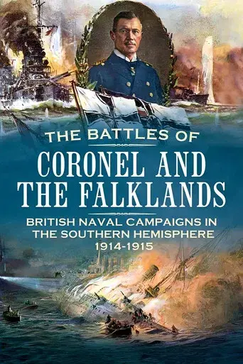 The Battles of Coronel and Falkland Islands