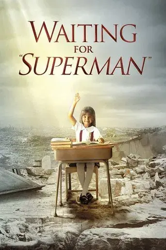 Waiting for "Superman"
