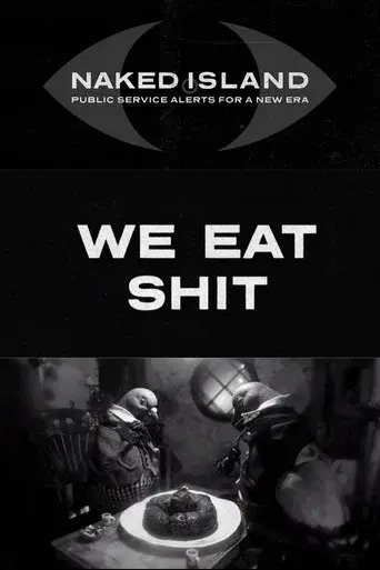 We Eat Shit