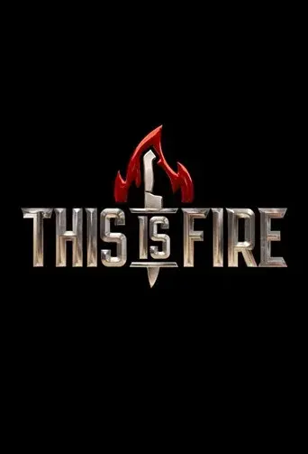 This is Fire