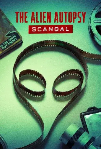 The Alien Autopsy Scandal