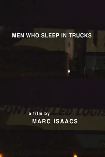 Men Who Sleep in Trucks