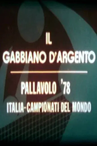 Il Gabbiano d'Argento - Pallavolo '78 Italia-Campionati del Mondo
