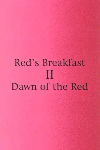 Red's Breakfast 2: Dawn Of The Red