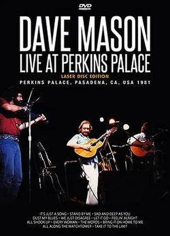 Dave Mason: Live at Perkins Palace