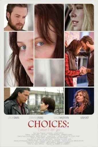 Choices: I Won't Let Go