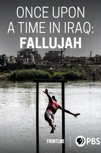 Once Upon a Time in Iraq: Fallujah
