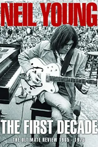 Neil Young - The First Decade