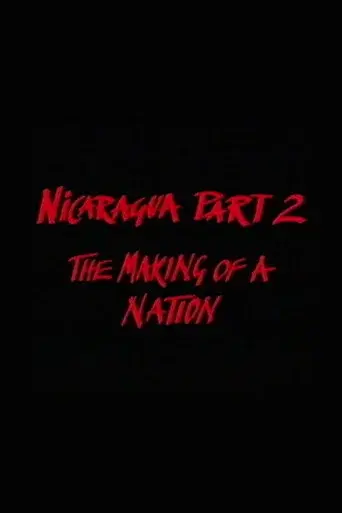 Nicaragua Part 2: The Making of a Nation