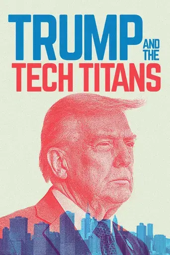 Trump and the Tech Titans