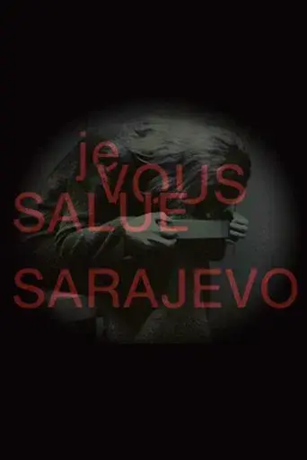 Hail, Sarajevo