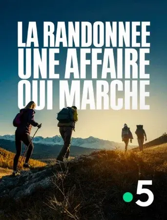 La randonnée, une affaire qui marche