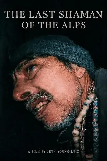 The Last Shaman of the Alps