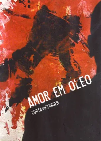 Amor em Óleo