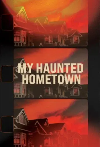 My Haunted Hometown