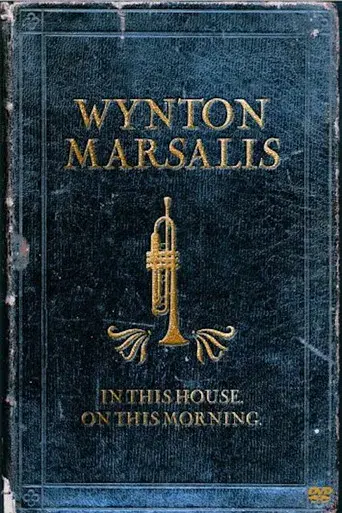 Wynton Marsalis Septet - In This House, On This Morning