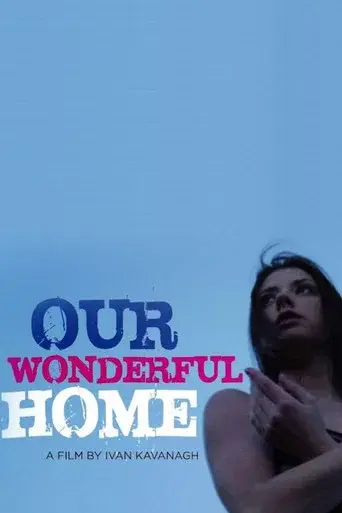 Our Wonderful Home
