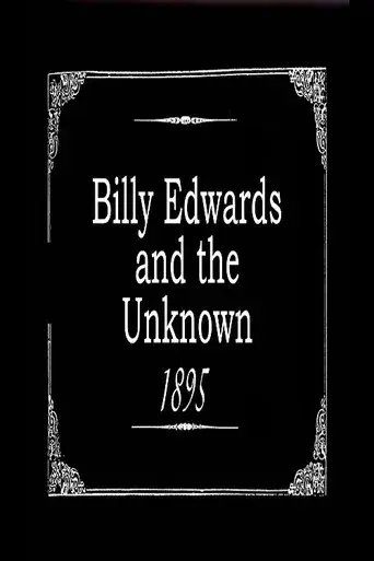 Billy Edwards and the Unknown
